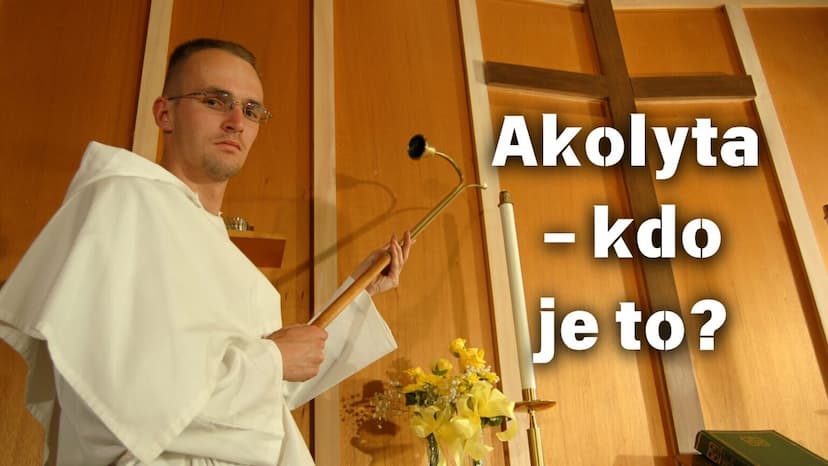 Akolyta – kdo je to?