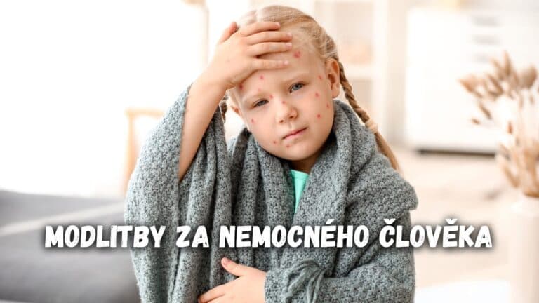 Modlitby za nemocného člověka