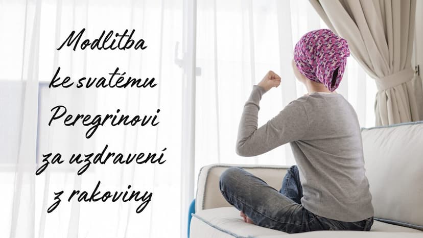 Modlitba ke svatému Peregrinovi za uzdravení z rakoviny