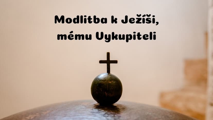 Modlitba k Ježíši, mému Vykupiteli