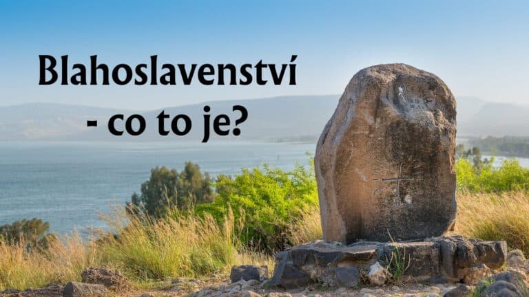 Blahoslavenství – co to je?