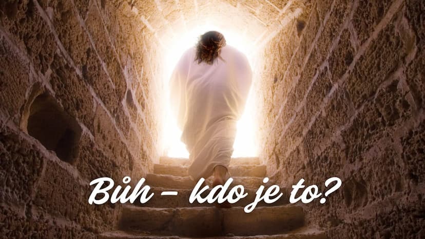 Bůh – kdo je to?