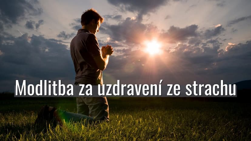 Modlitba za uzdravení ze strachu
