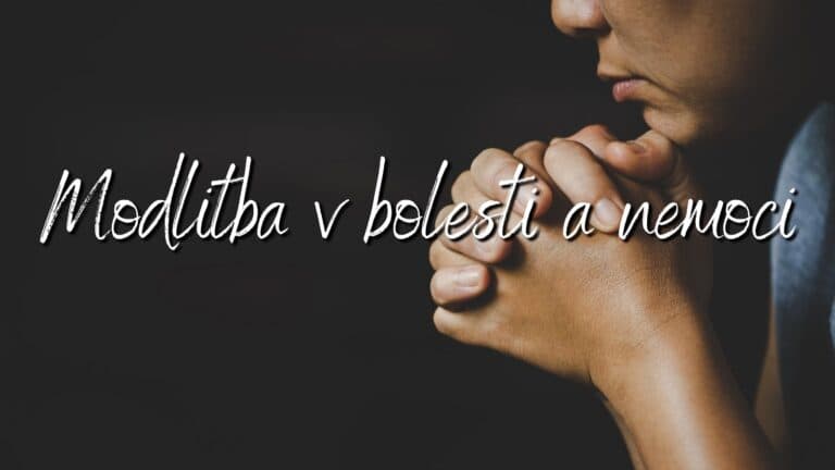 Modlitba v bolesti a nemoci