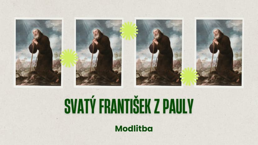 Krátká modlitba ke svatému Františkovi z Pauly
