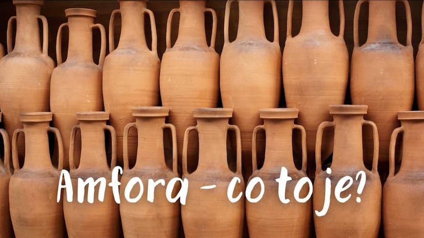 Amfora – co to je?