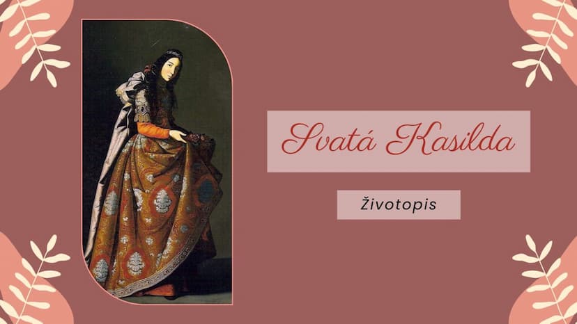 Svatá Kasilda – životopis
