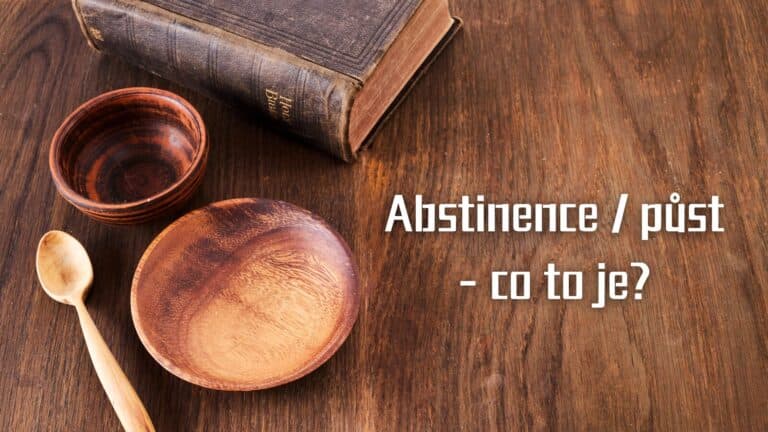 Abstinence / půst – co to je?