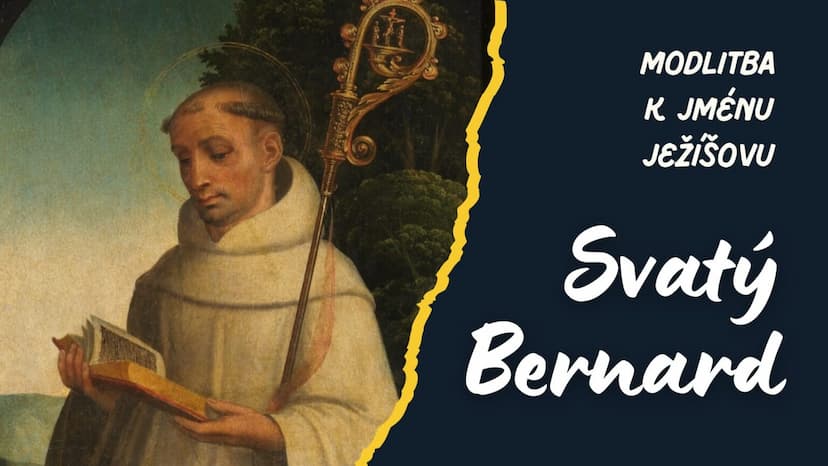 Modlitba svatého Bernarda k nejsvětějšímu jménu Ježíšovu