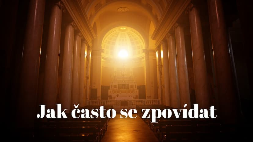 Jak často se zpovídat