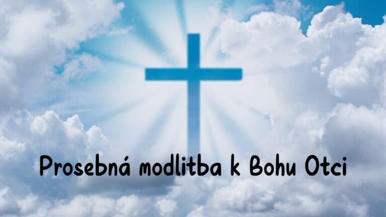 Prosebná modlitba k Bohu Otci