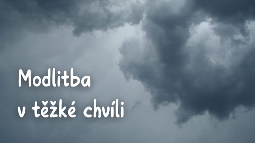 Modlitba v těžké chvíli