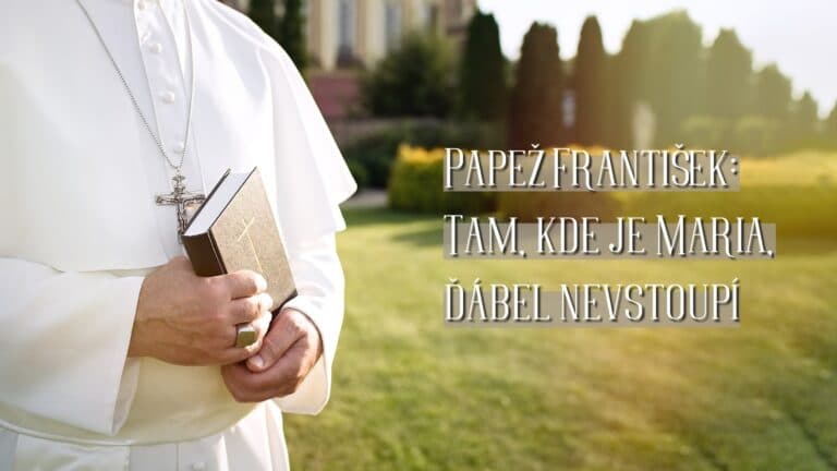 Papež František: Tam, kde je Maria, ďábel nevstoupí