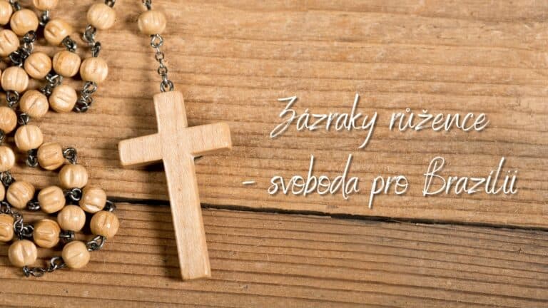 Zázraky růžence – svoboda pro Brazílii