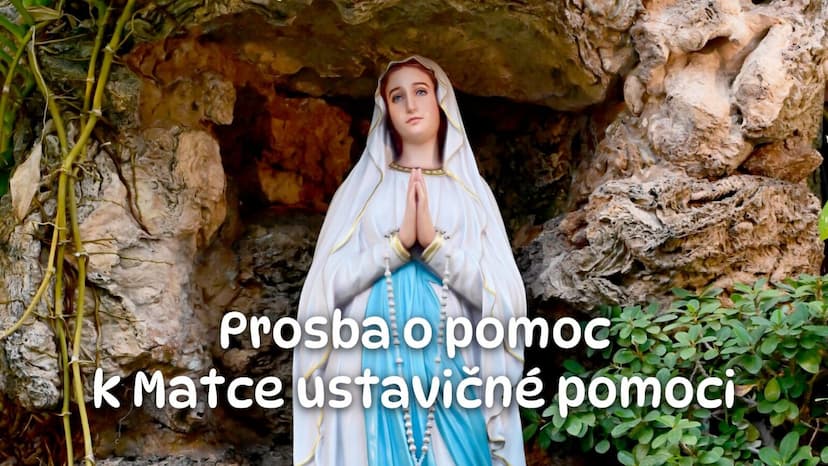 Prosba o pomoc k Matce ustavičné pomoci
