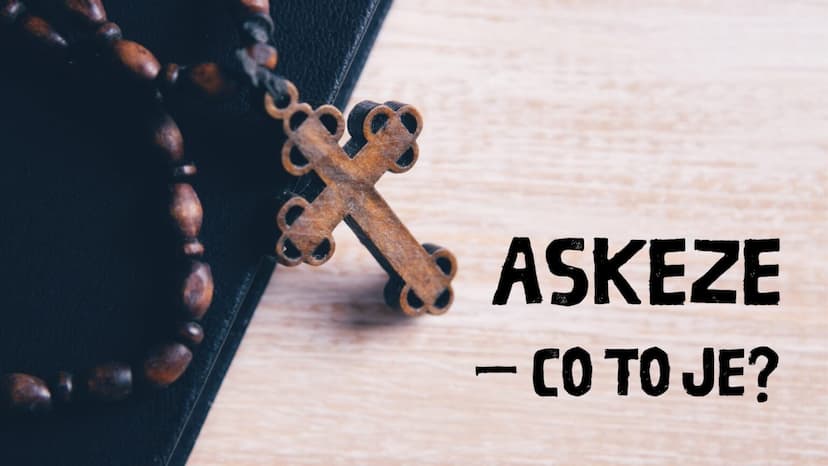 Askeze – co to je?